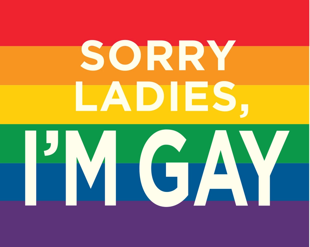 Sorry Ladies, I'm Gay Sticker | Funatic